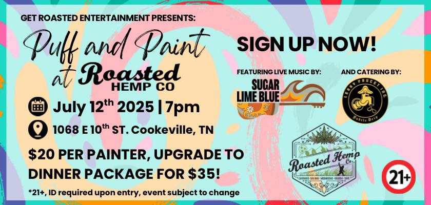Puff and Paint at Roasted Hemp 7pm July 12 2025